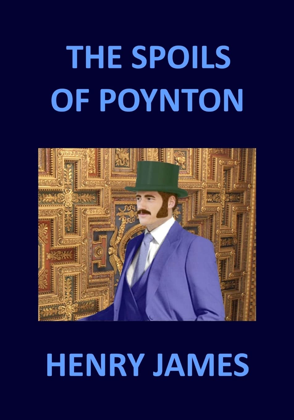 THE SPOILS OF POYNTON Henry James