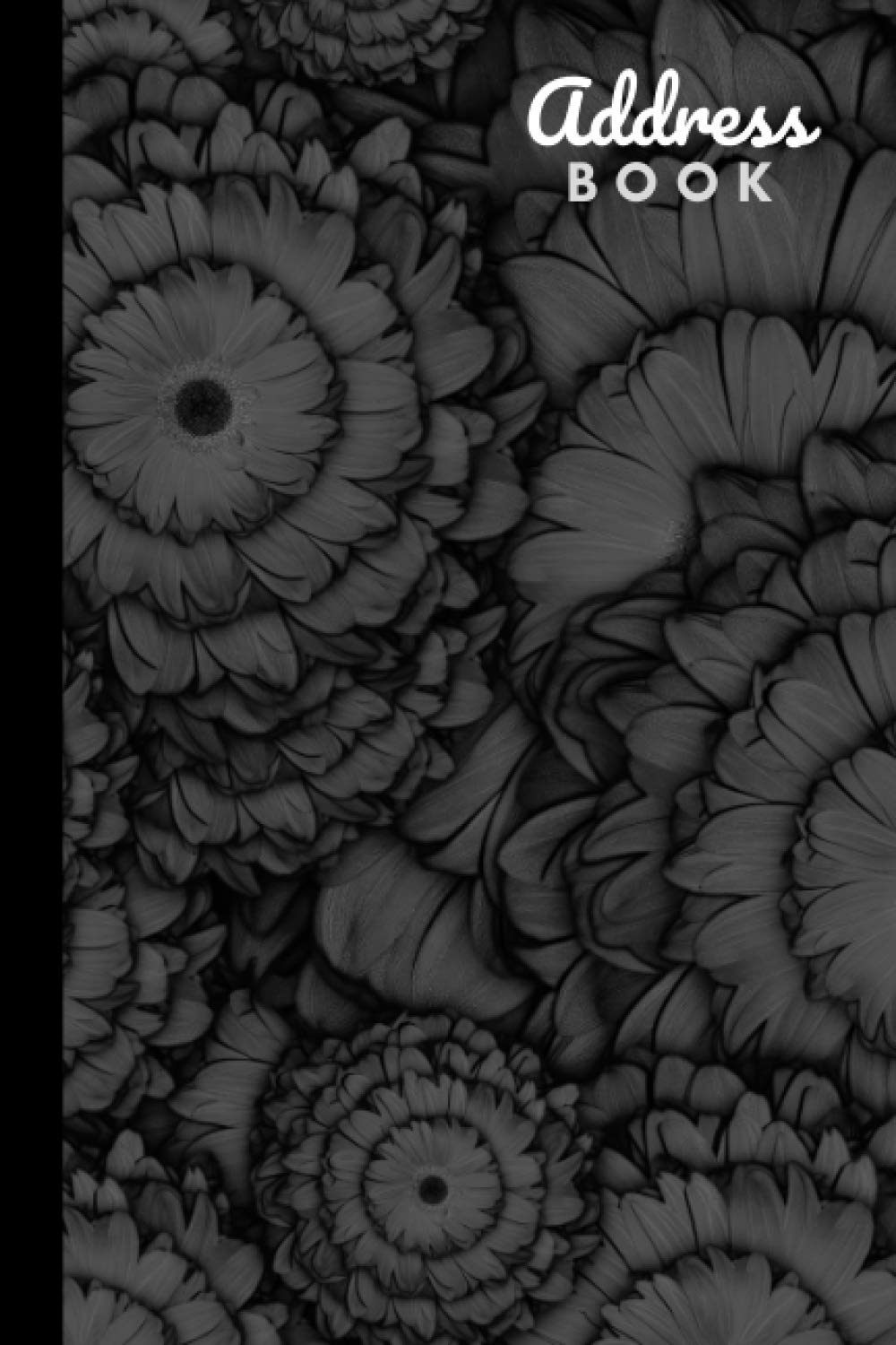 Address Book: Unique Modern Black Floral Pattern / Track Names - Telephone Numbers - Emails in Small 6x9 Notebook Organizer / Alphabetical Tabs / Large Print / Great Senior Citizen Gift