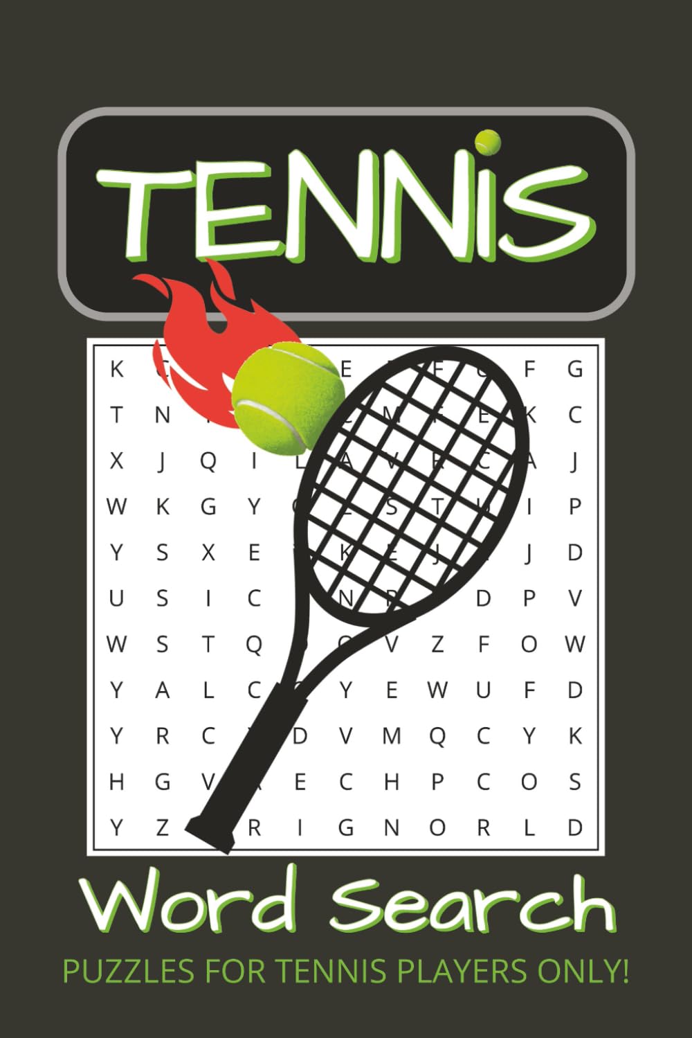 Tennis Word Search Puzzle Book: Word Searches with Easy to Read Print about Tennis, Tournaments, Sports and More | 6x9 inches, 110 pages | 50+ Puzzles… Gift for Vacations, Holidays and Relaxation