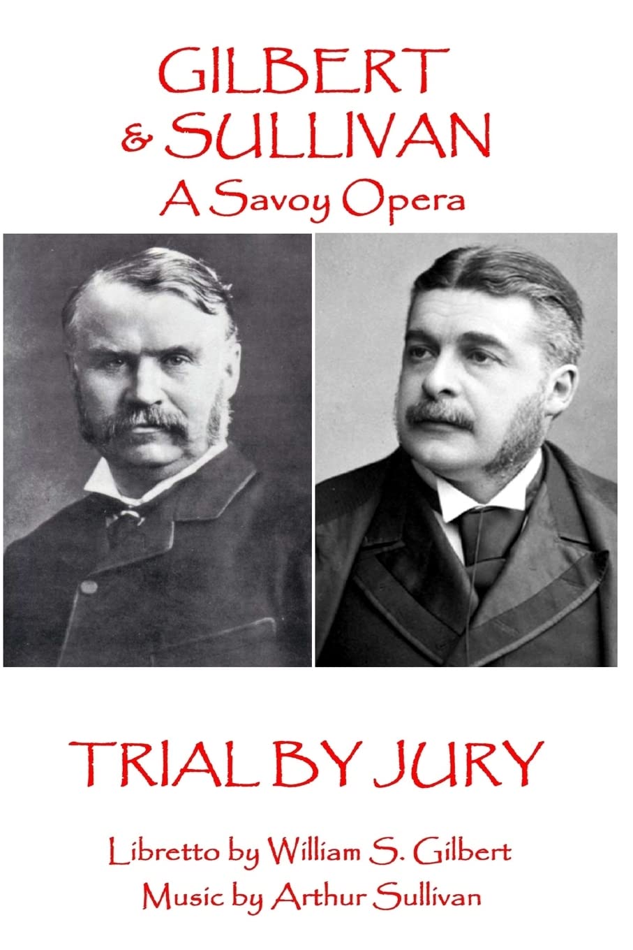 W.S Gilbert & Arthur Sullivan - Trial By Jury: "Where is the Plaintiff?"