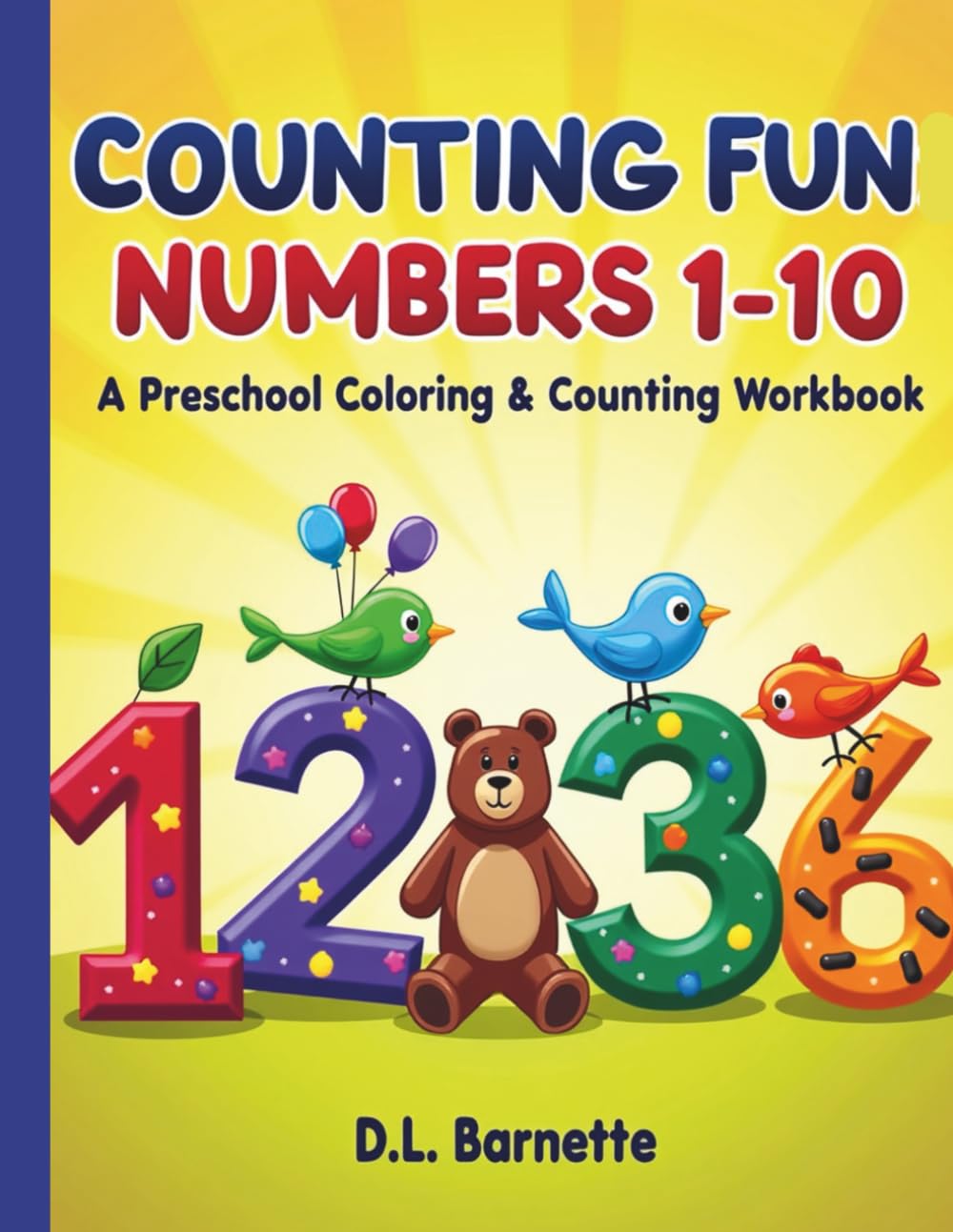Counting Fun: Numbers 1–10: A Preschool Coloring & Counting Workbook