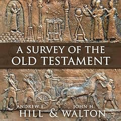 A Survey of the Old Testament Audiolibro Por Andrew E. Hill, John H. Walton arte de portada