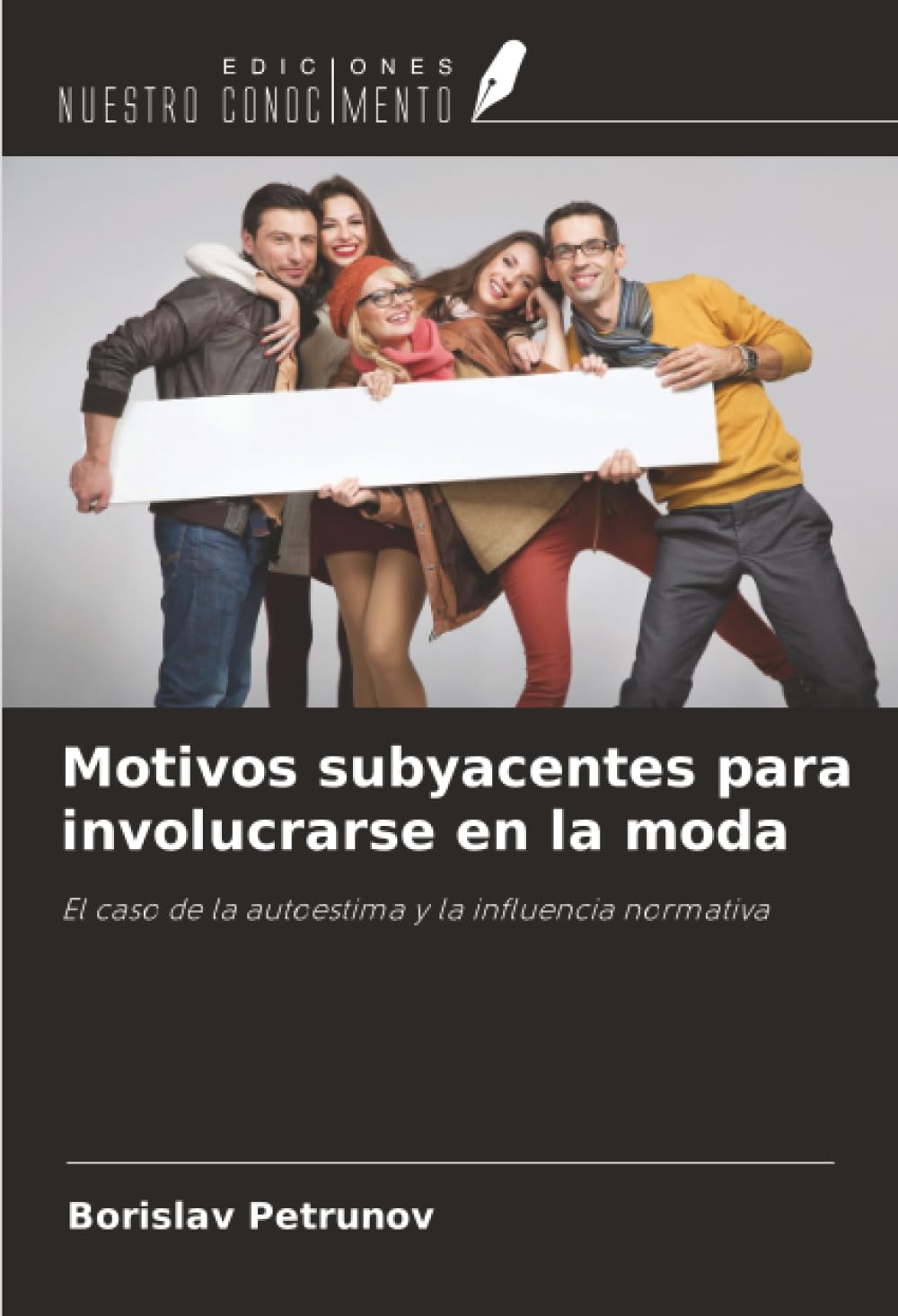 Motivos subyacentes para involucrarse en la moda: El caso de la autoestima y la influencia normativa