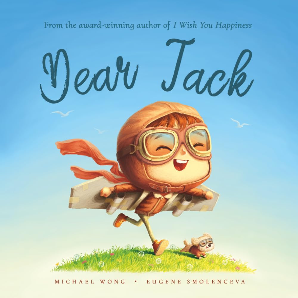 Dear Jack: A personalized love letter reminding your Jack that he is strong, brave, kind, and deeply loved, just as he is.