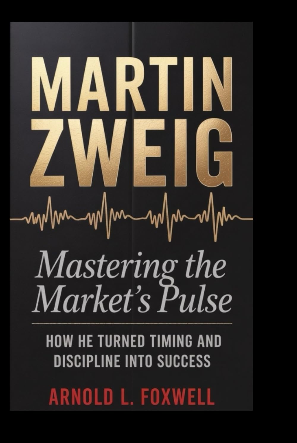 Martin Zweig: Mastering the Market’s Pulse: How He Turned Timing and Discipline into Success