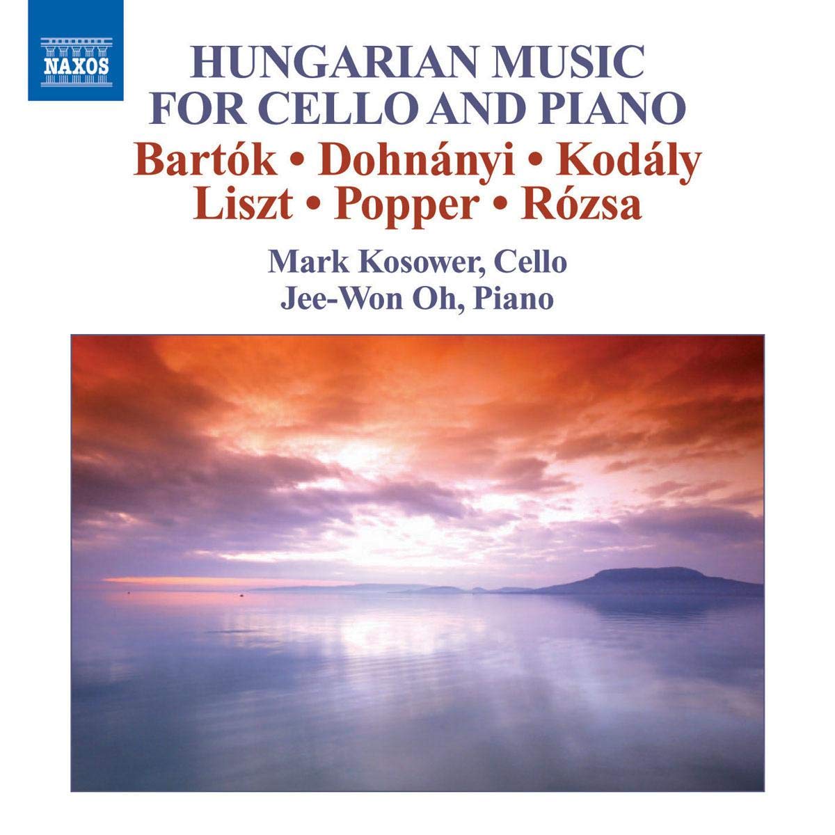 Bartok; Liszt; Popper; Kodaly; Dohnanyi: Hungarian Music for Cello and Piano