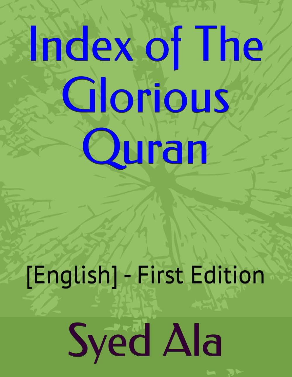 Index of The Glorious Quran: [English] - First Edition