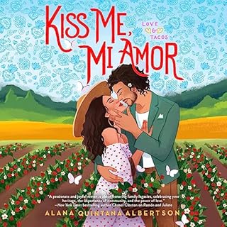 Kiss Me, Mi Amor Audiobook By Alana Quintana Albertson cover art