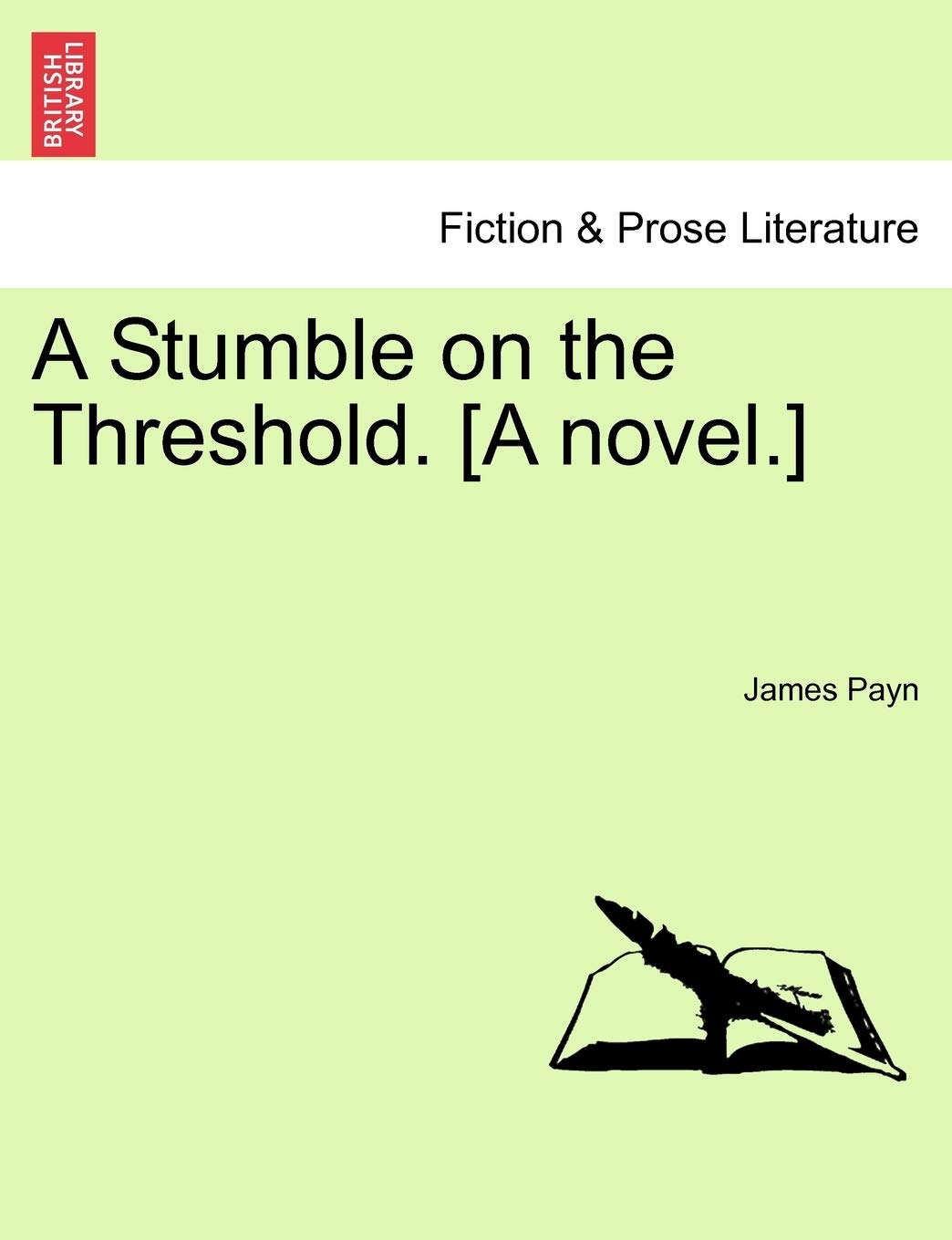 A Stumble on the Threshold. [A Novel.]