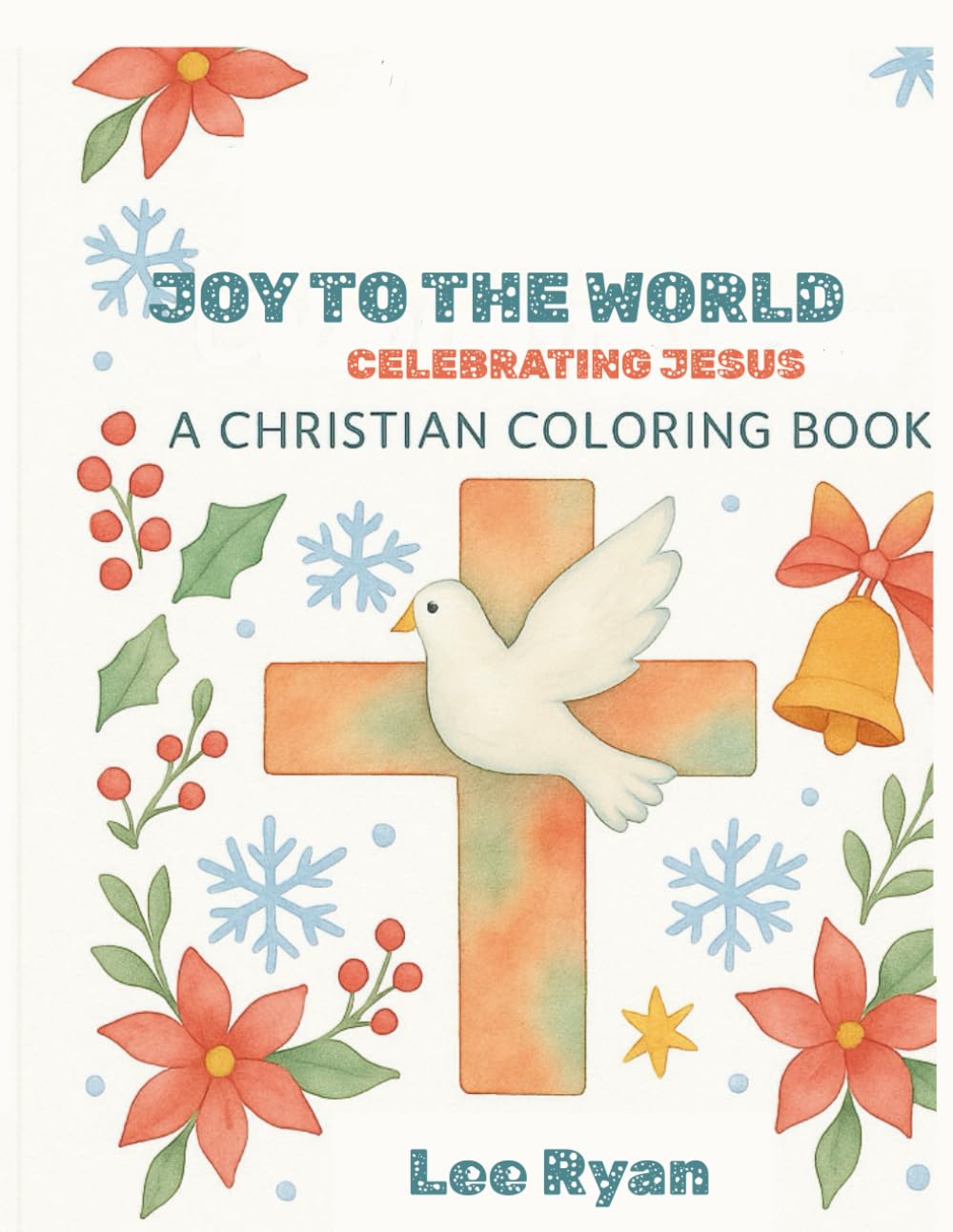 Joy to the World: Celebrating Jesus