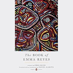 The Book of Emma Reyes Audiobook By Emma Reyes, Daniel Alarc&oacute;n - translator, Daniel Alarc&oacute;n - introduction cover art