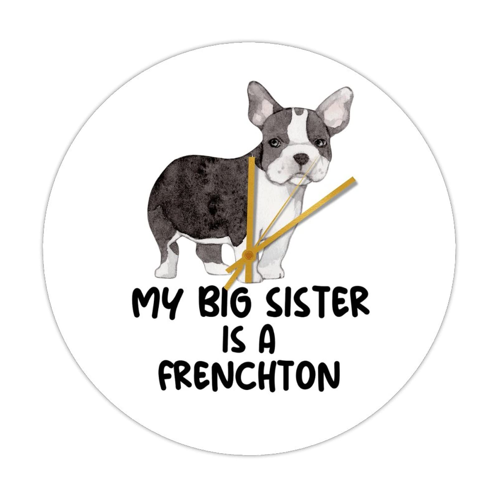 Horloge Frenchton My Big Sister Is A Dog en bois rustique pour amoureux des chiens