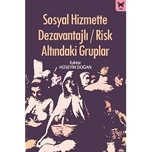 Sosyal Hizmette Dezavantajl  / Risk Alt ndaki Gruplar