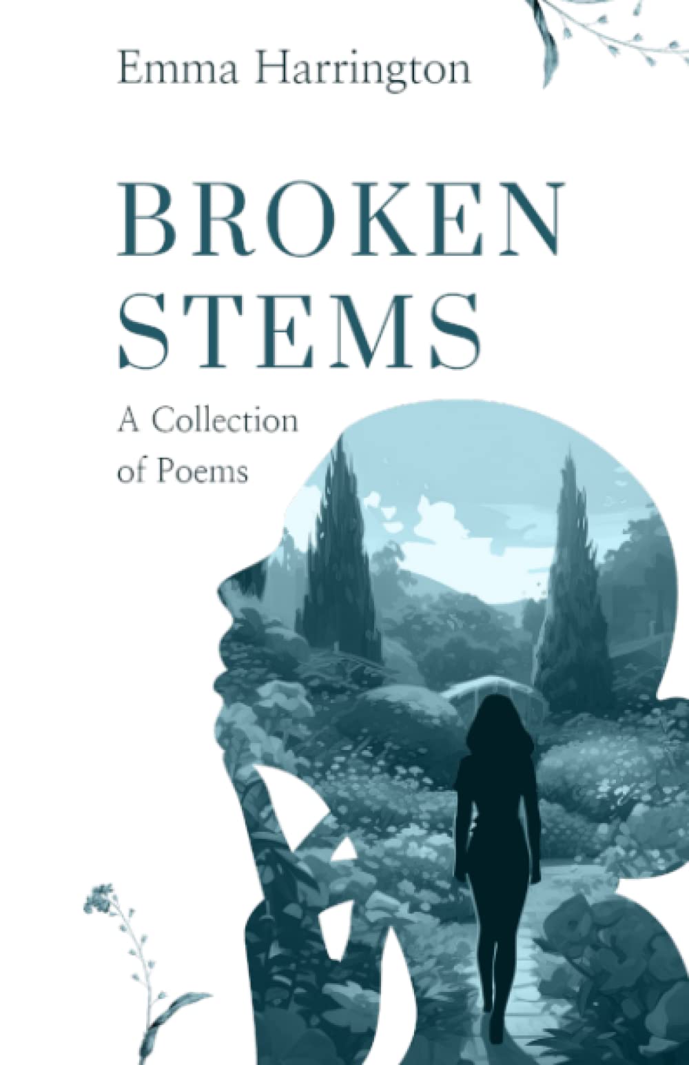 Broken Stems: A Collection of Poems
