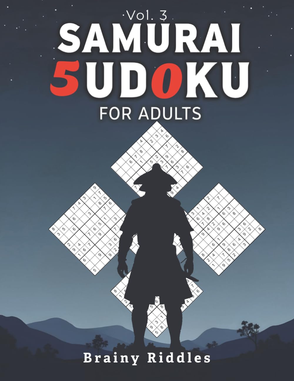 EXPERT LEVEL Samurai Sudoku: Think Human (Vol. 3): 50 Elite Overlapping Logic Challenges for Adults: The Antidote to Digital Passivity and Cognitive Friction Loss (BRAINY RIDDLES: Think Human)