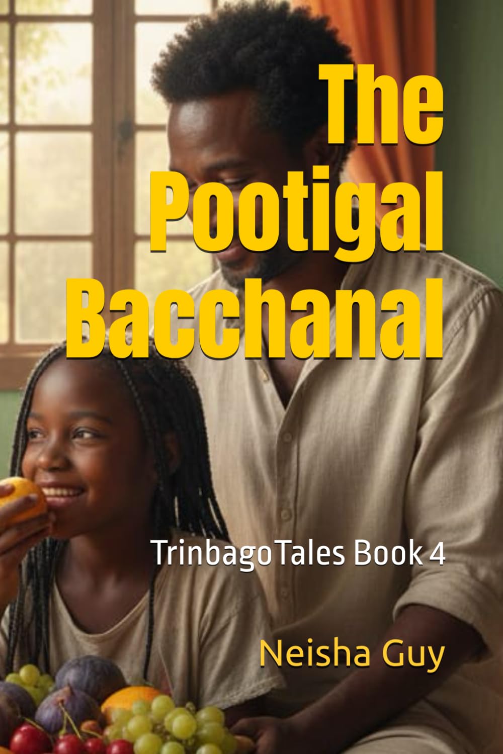 The Pootigal Bacchanal: TrinbagoTales Book 4 (TrinbagoTales by Neisha Guy)