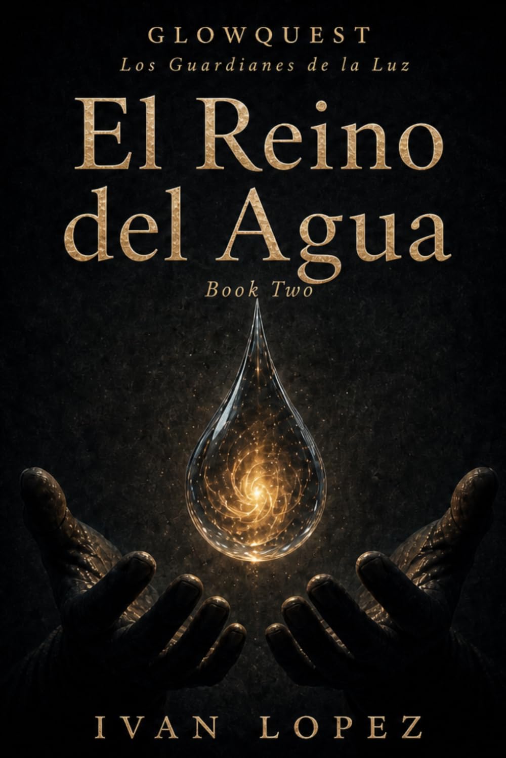 GlowQuest: El Reino del Agua: Book Two (GlowQuest (Español))