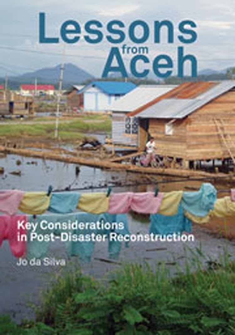 Lessons from Aceh: Key considerations in post-disaster reconstruction