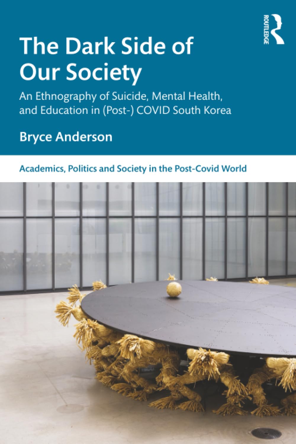 The Dark Side of our Society - 9781032994246