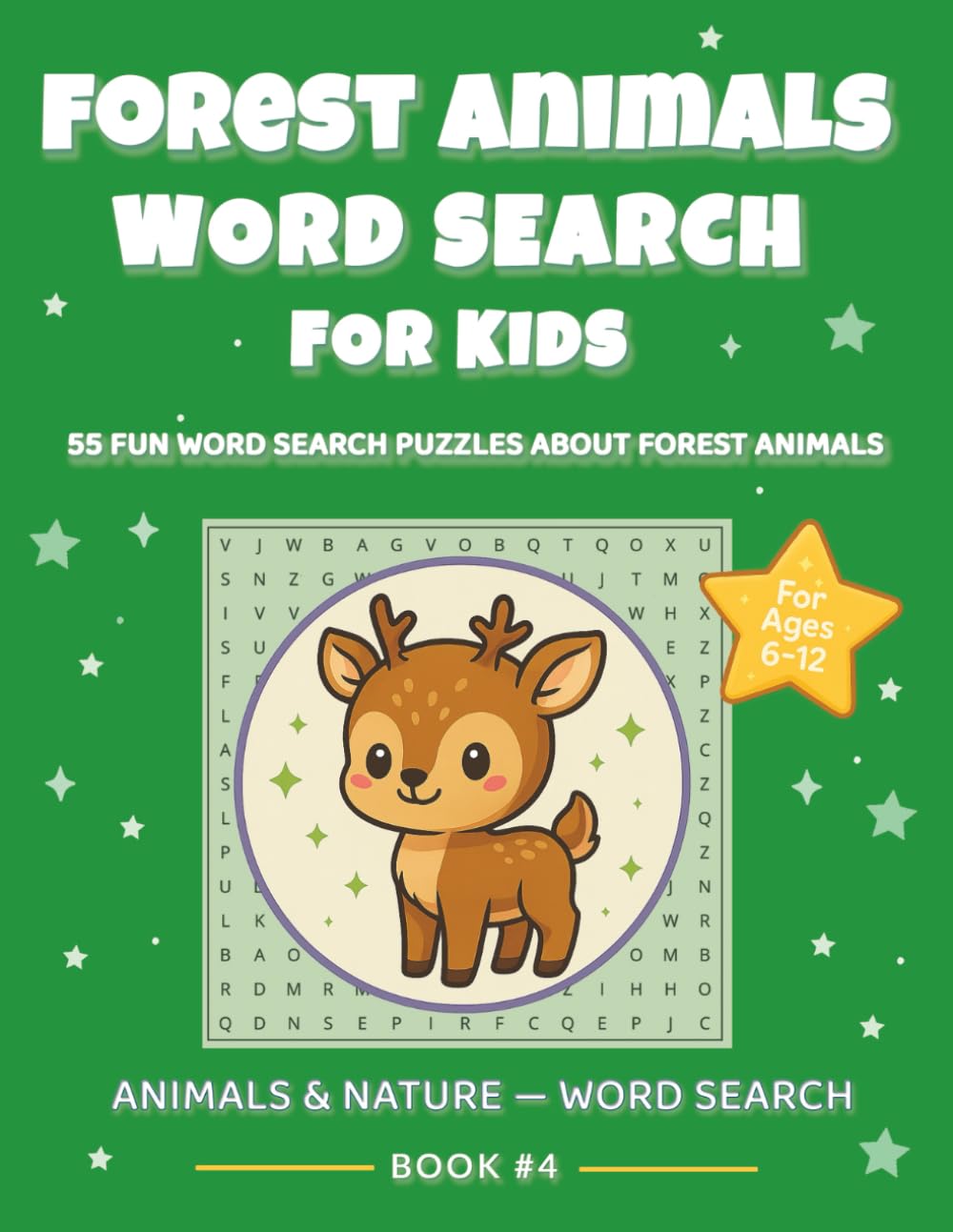 Forest Animals Word Search for Kids: Fun Woodland-Themed Puzzles for Ages 6–12: 55 Easy Word Search Puzzles Featuring Woodland Animals, Nature Words, ... Large Print (ANIMALS & NATURE — WORD SEARCH)