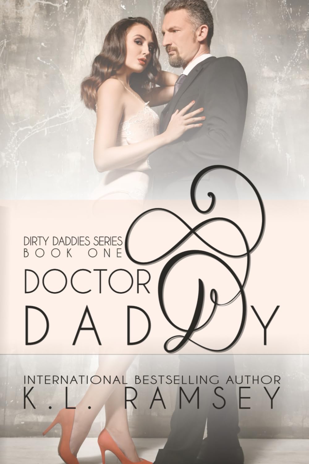 Doctor Daddy: Age Play, Daddy Romance, Touch Her and Die (Dirty Daddies Series)