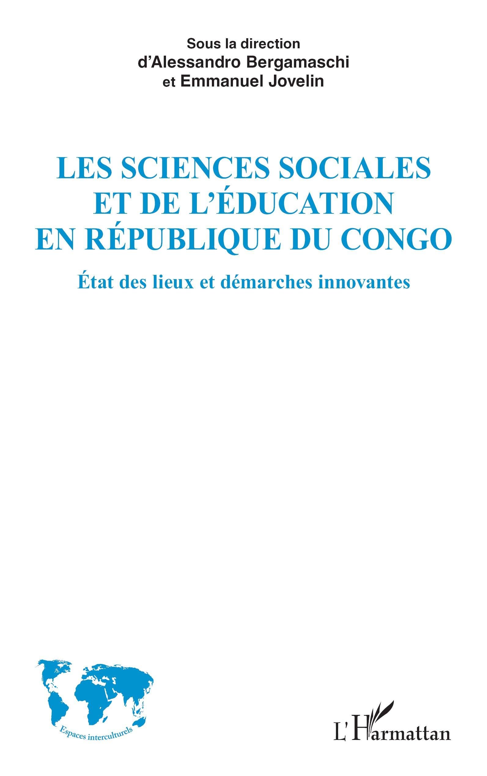 Les sciences sociales et de l’éducation en République du Congo: État des lieux et démarches innovantes (Espaces Interculturels)