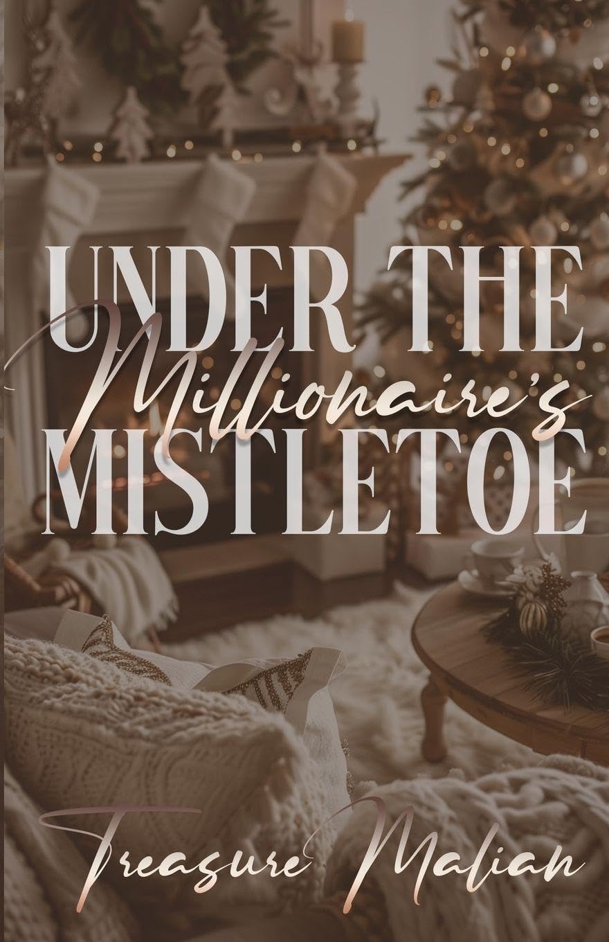 Under The Millionaire's Mistletoe: A Christmas Novella