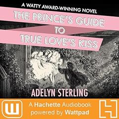 The Prince's Guide to True Love's Kiss Audiolibro Por Adelyn Sterling arte de portada