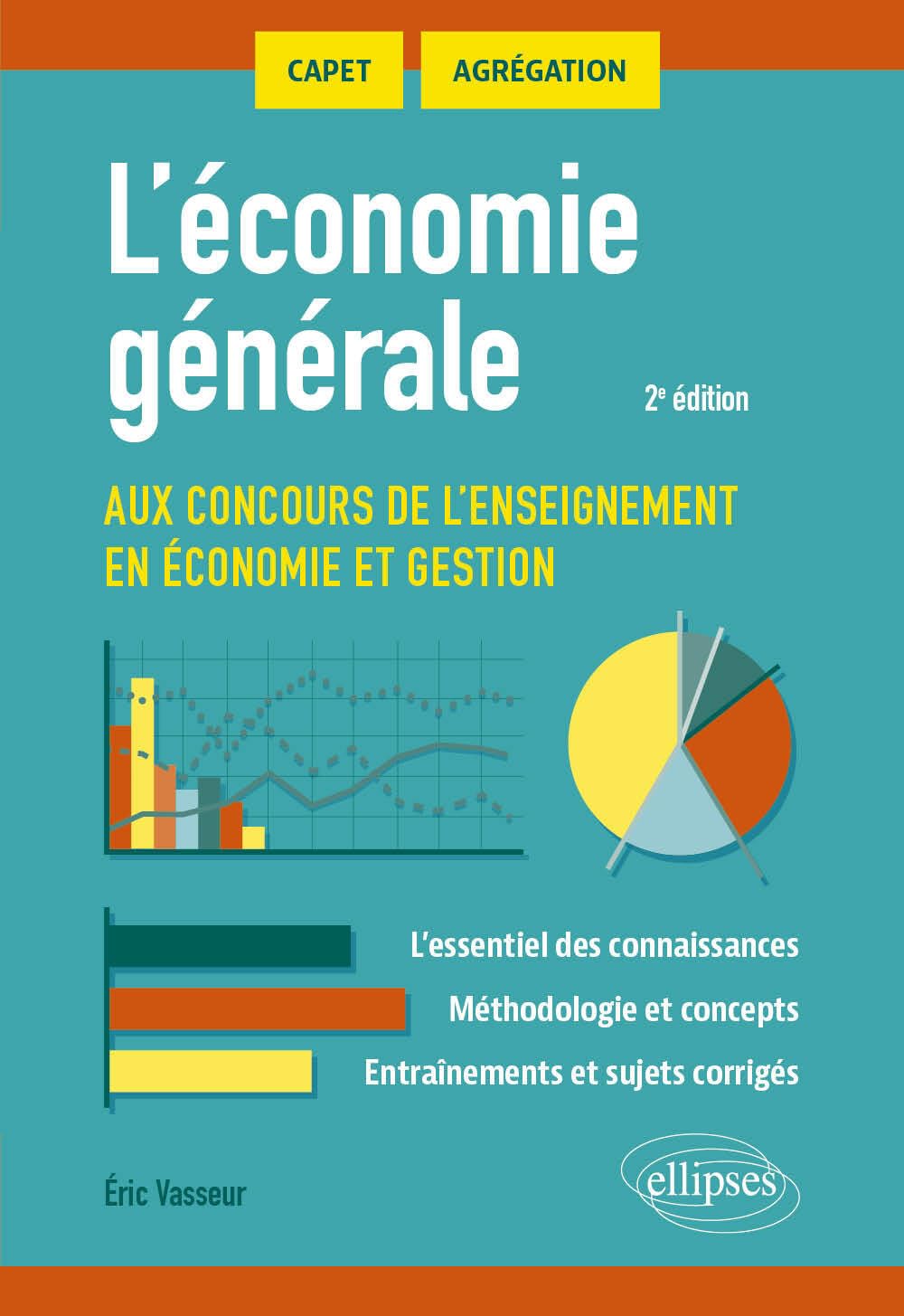 L'économie générale aux concours de l'enseignement en économie et gestion: CAPET, Agrégation