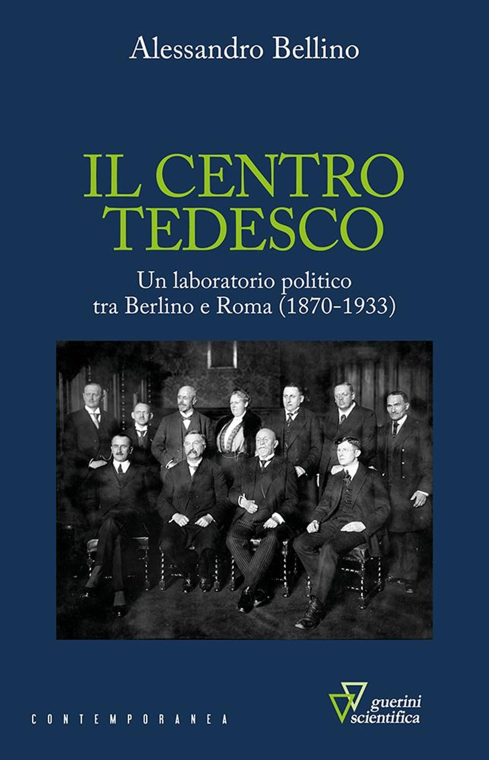 Il Centro Tedesco. Un Laboratorio Politico Tra Berlino E Roma (1870-1933) - 4
