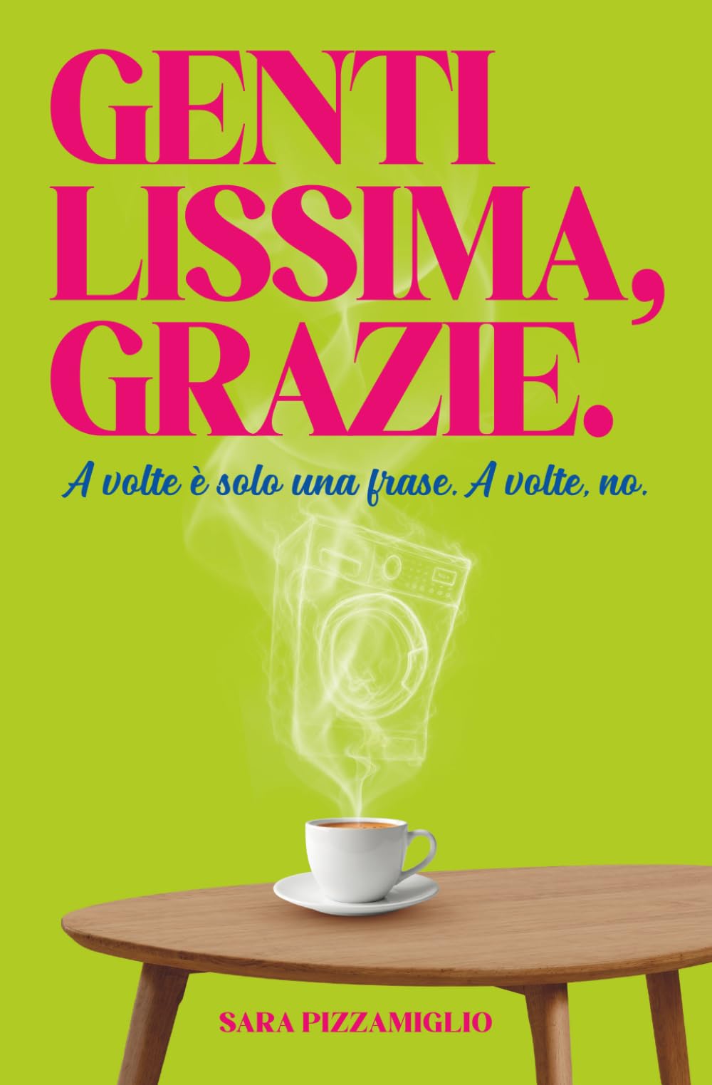 Gentilissima, grazie.: A volte è solo una frase. A volte, no.