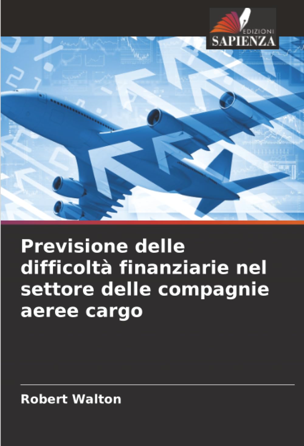 Previsione delle difficoltà finanziarie nel settore delle compagnie aeree cargo