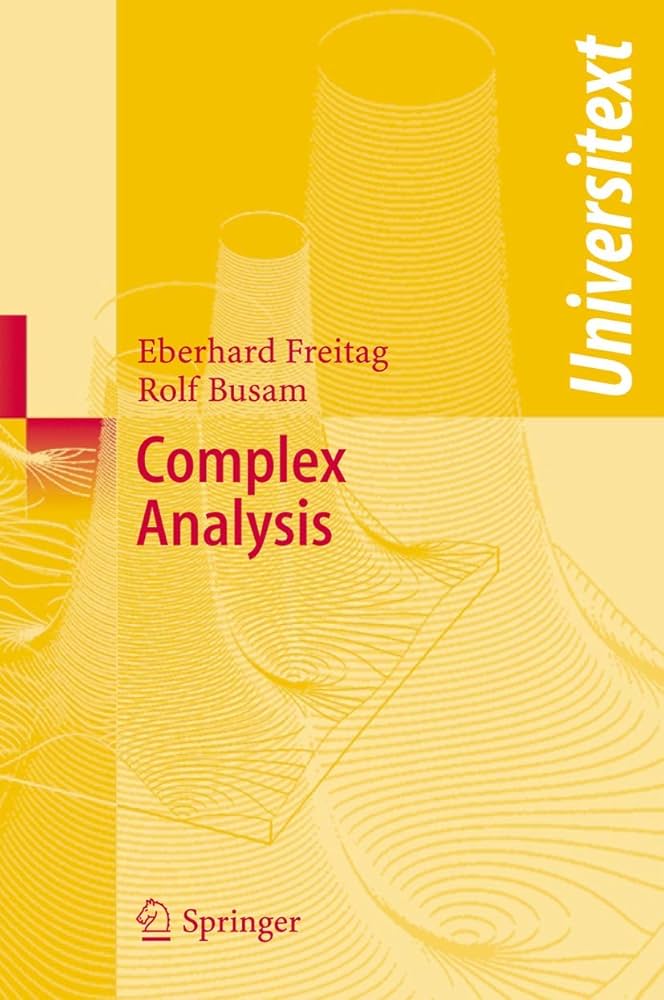 Complex Analysis (Universitext): Freitag, Eberhard, Busam