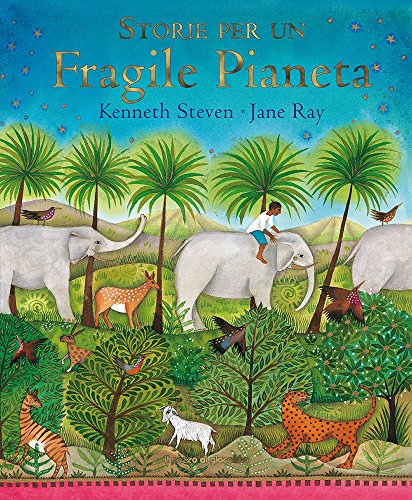 Storie per un fragile pianeta. Ediz. illustrata