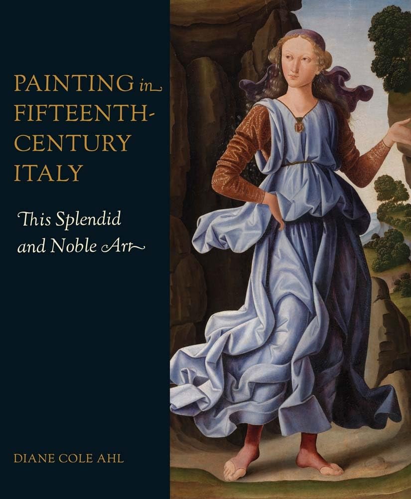 Painting in FifteenthCentury Italy by Diane Cole Ahl HARDBACK 9780300269611