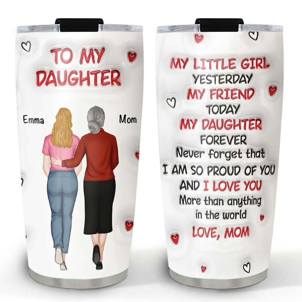 Personalized To My Daughter 20oz Tumbler Cup Unique Gift for Daughter from Mom Mother Mothers Day Graduation Birthday
