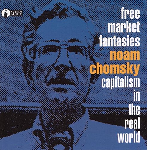 Buy Free Market Fantasies: Capitalism in the Real World — BookShops.in