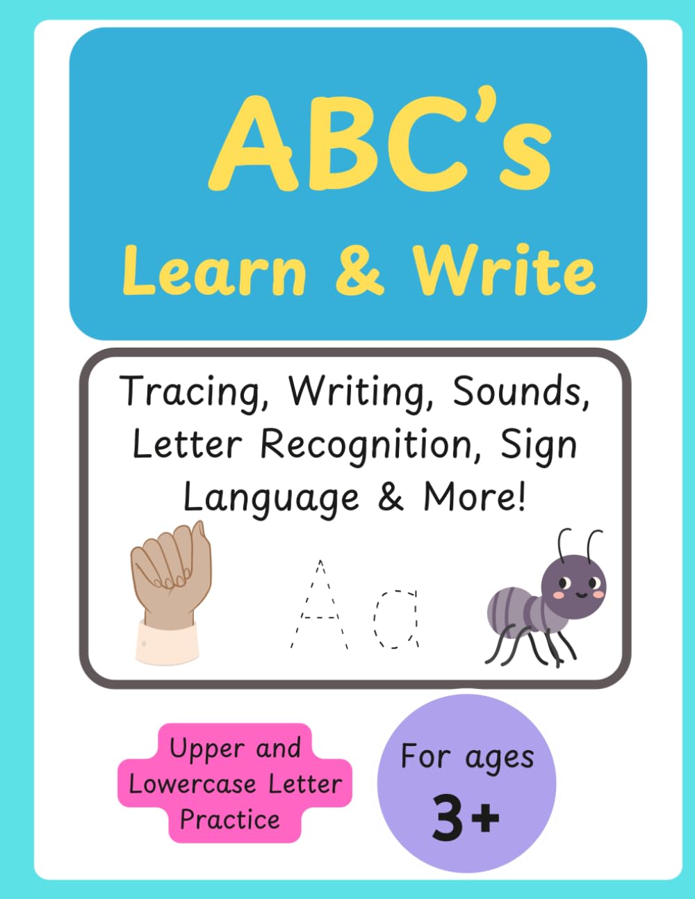 ABC's Learn & Write: Tracing, Writing, Sounds, Letter Recognition, Sign Language & More
