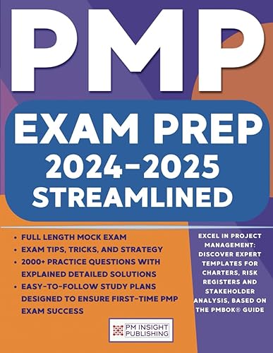 PMP Exam Prep Streamlined: The Most Comprehensive Book to Ace the Exam on Your First Attempt | Exam Tips, Tricks and Strategy, 2000+ Practice Questions, 500+ Flashcards, and Easy-to-Follow Study Plans