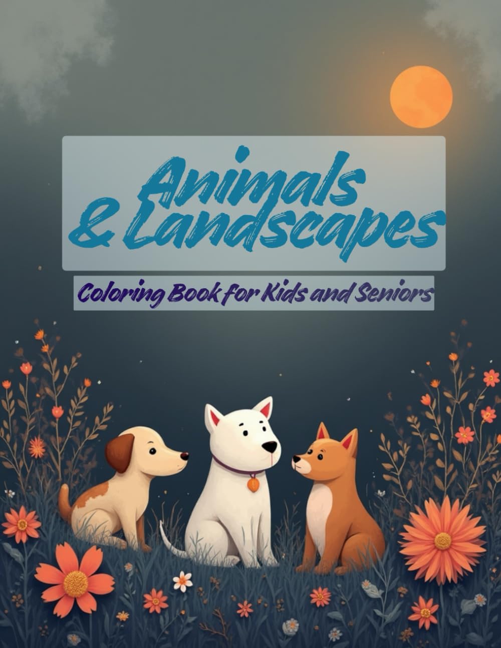 Animals & Adventures Coloring Book: Fun alphabet coloring pages for kids and adults