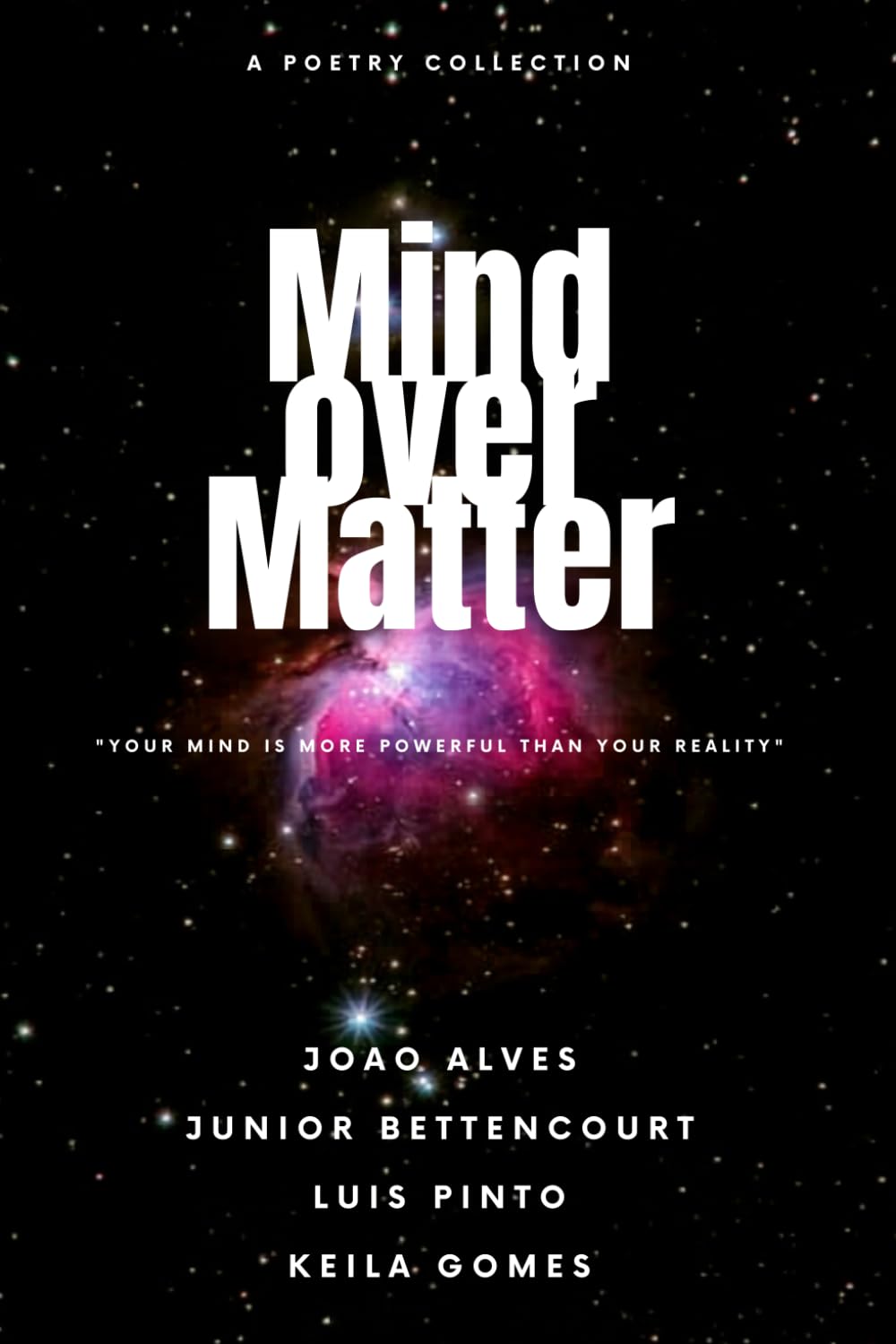 Mind Over Matter: Your Mind Is More Powerful Than Your Reality