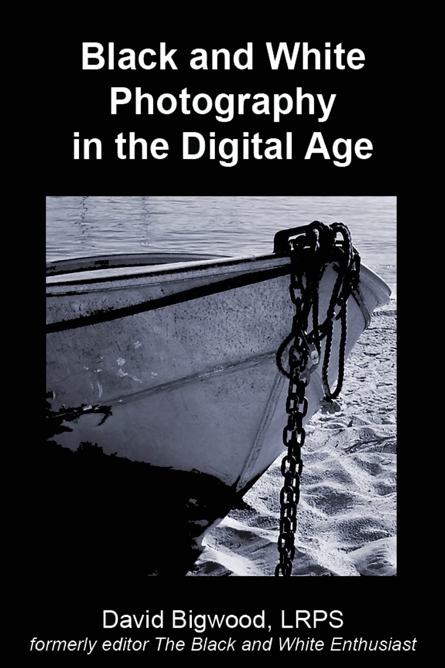 Black and White Photography in the Digital Age