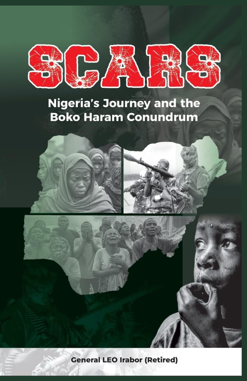 SCARS: Nigeria's Journey and the Boko Haram Conundrum