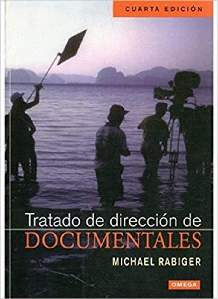 TRATADO DE DIRECCION DE DOCUMENTALES (FOTO,CINE Y TV-CINEMATOGRAFÍA Y TELEVISIÓN)
