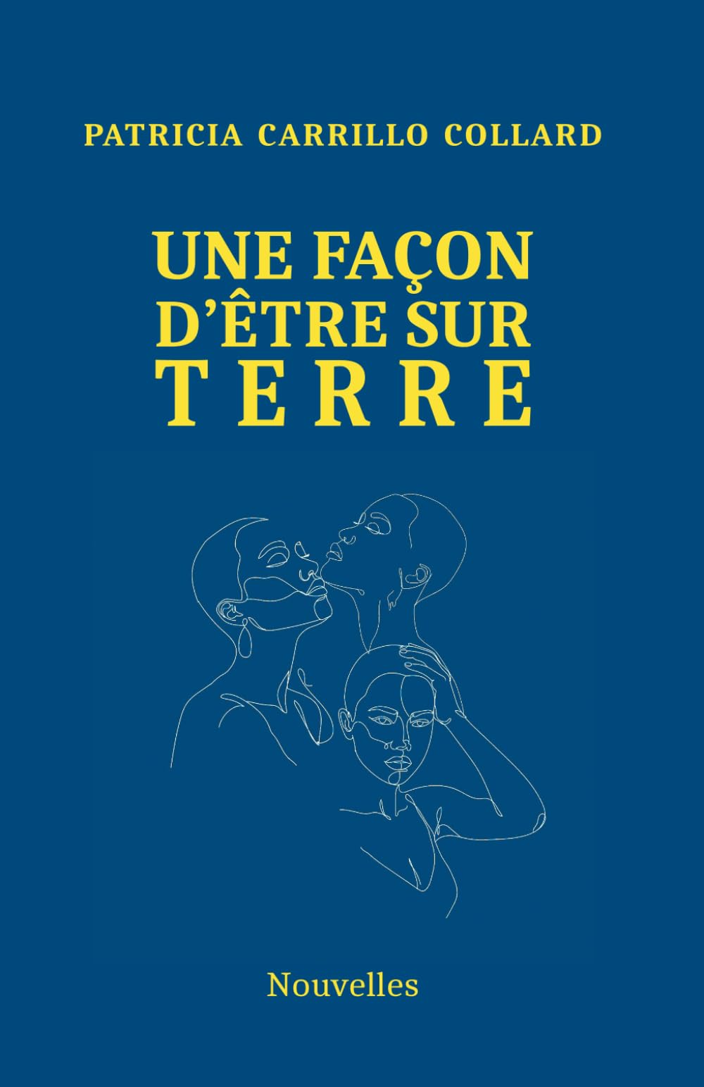 UNE FAÇON D'ÊTRE SUR TERRE