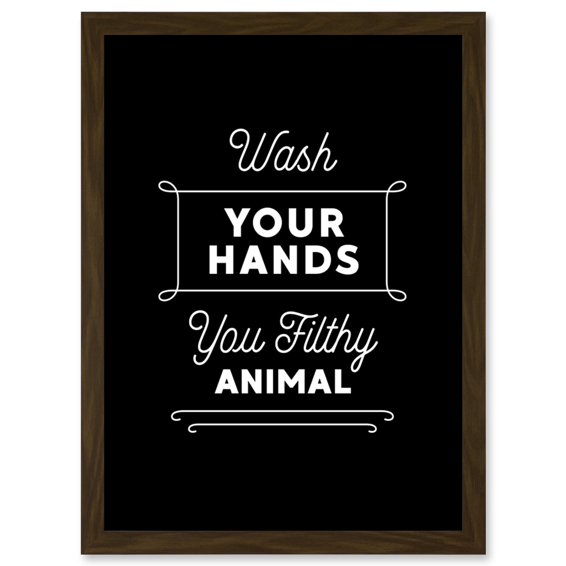 Funny Bathroom Wall Art Wash Your Hands You Filthy Animal Toilet Sign Bathroom Decor Artwork Framed Wall Art Print A4