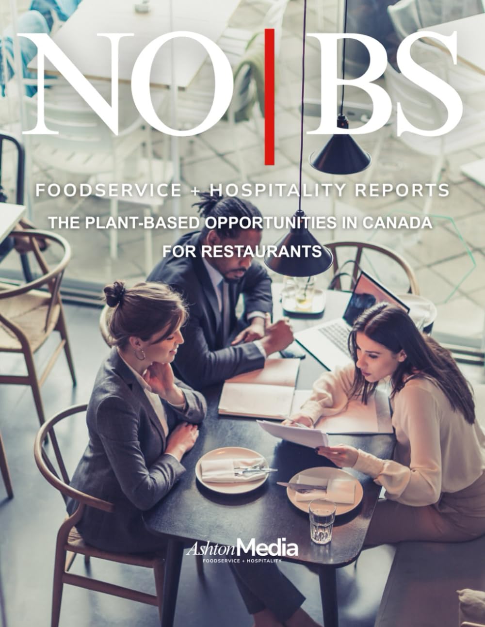 NO|BS Foodservice + Hospitality Reports: The Plant-Based Opportunities in Canada for Restaurants