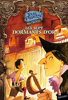 Paperback LES SEPT DORMANTS D'OR - TOUS PIRATES! (3) [French] Book