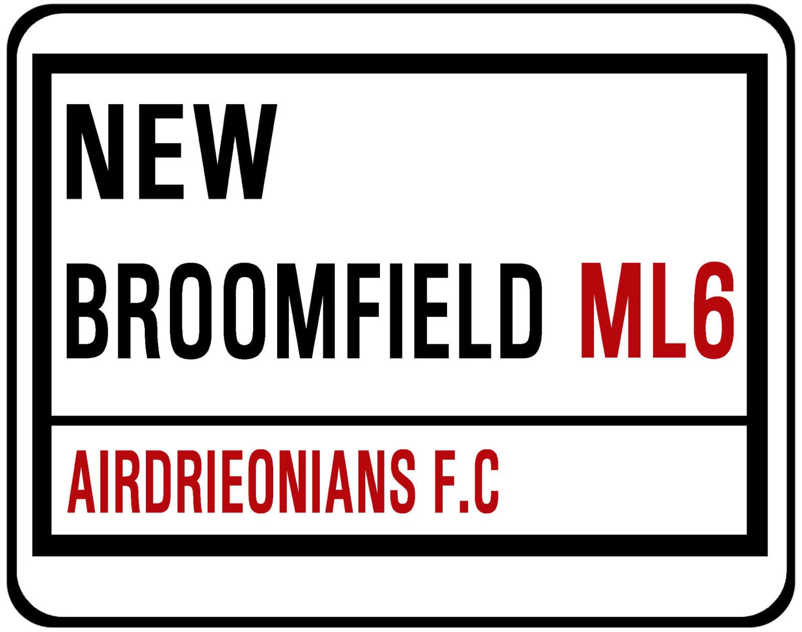 Yelacecca Tin Sign A37522 New Metal Street Sign Airdrieonians Fc Street Sign New Broomfield 8X12 Inches