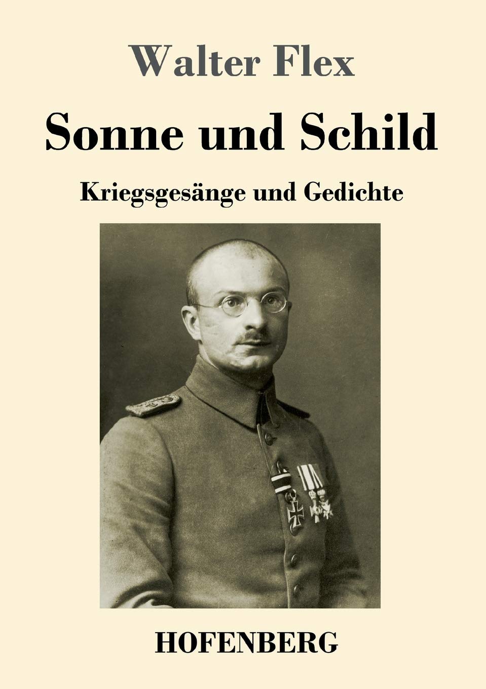 Sonne und Schild: Kriegsgesänge und Gedichte